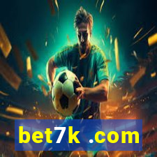 bet7k .com